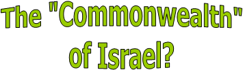 The "Commonwealth"
of Israel?