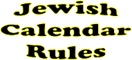 Jewish
Calendar
Rules
