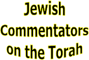 Jewish
Commentators
on the Torah